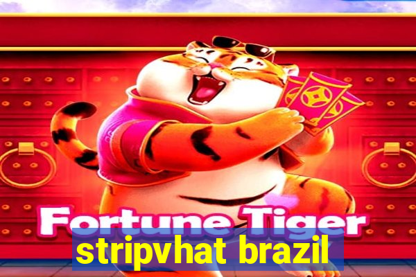 stripvhat brazil