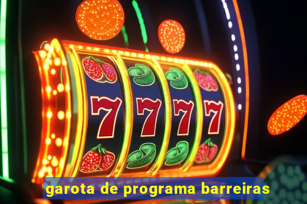 garota de programa barreiras