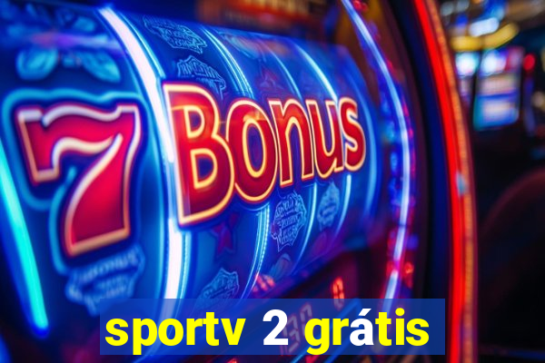 sportv 2 grátis