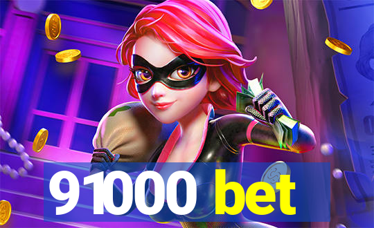 91000 bet