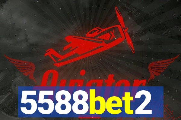 5588bet2