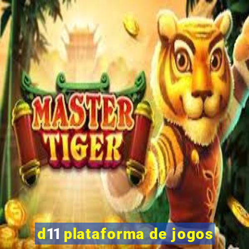 d11 plataforma de jogos