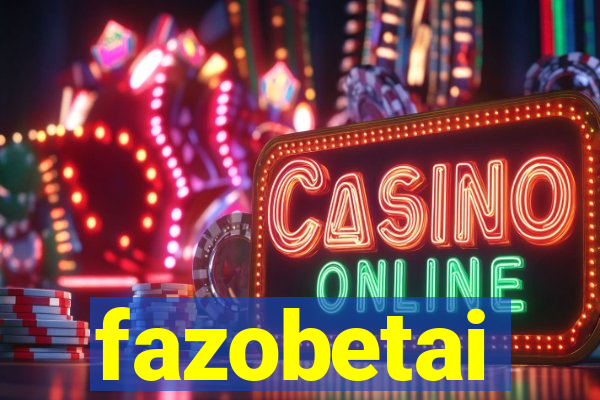 fazobetai
