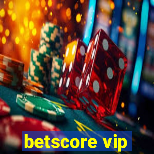 betscore vip