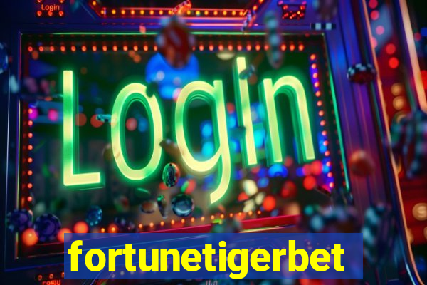 fortunetigerbet