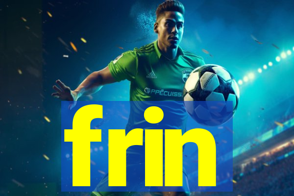 frin