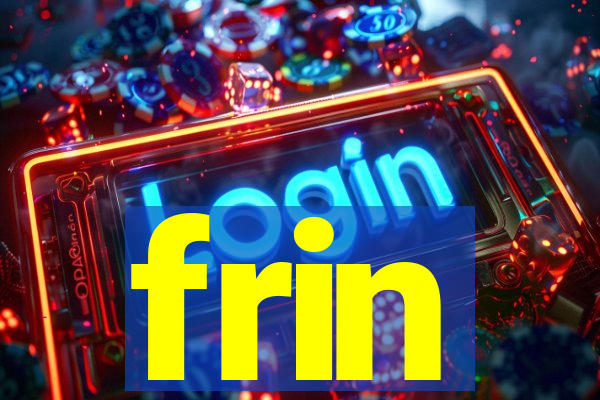 frin
