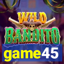game45