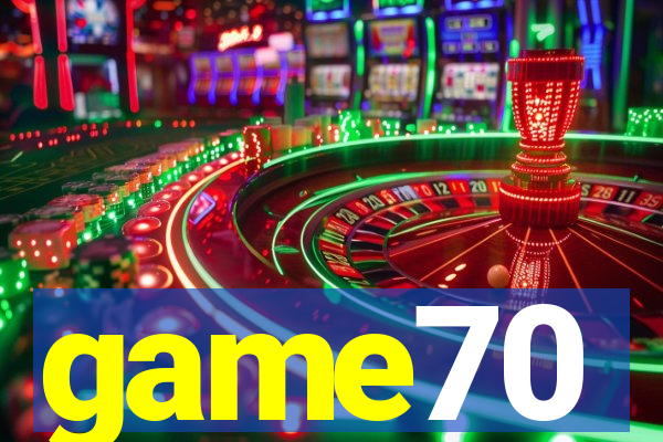 game70