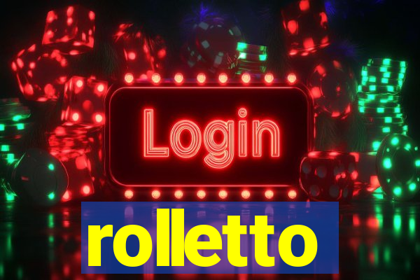 rolletto