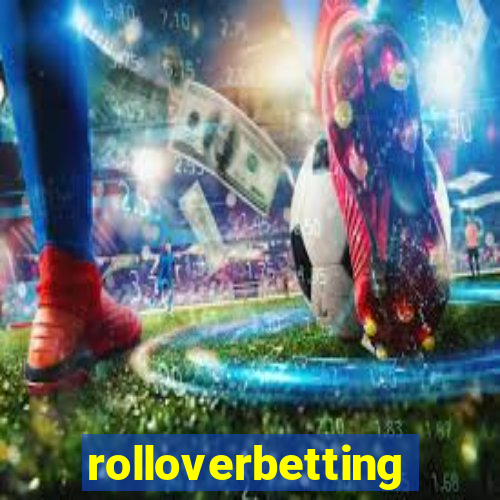 rolloverbetting