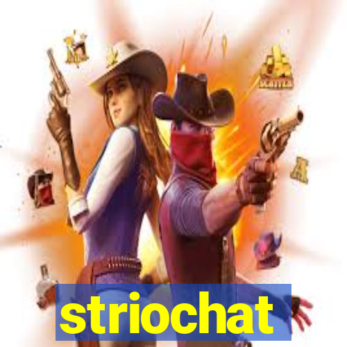 striochat