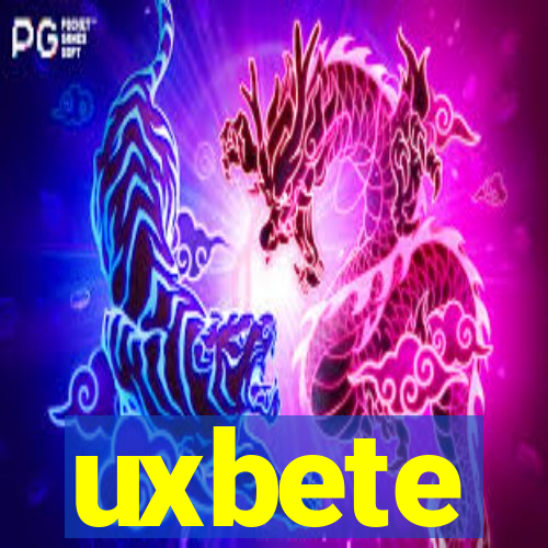 uxbete