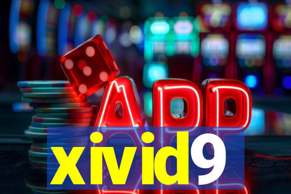 xivid9